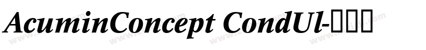 AcuminConcept CondUl字体转换